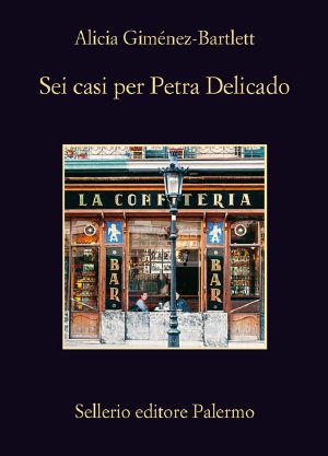 [Petra Delicado 10] • Sei Casi Per Petra Delicado